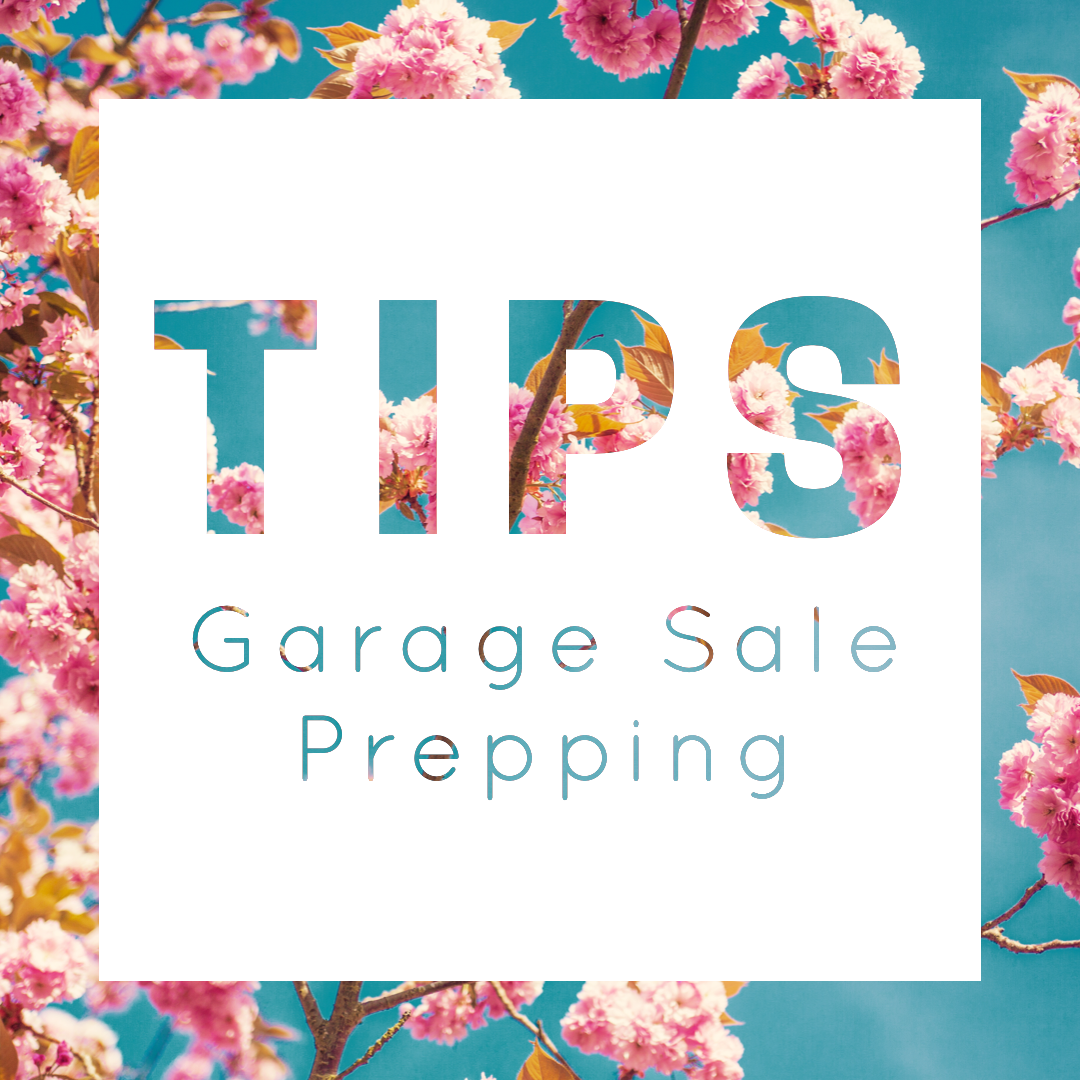 Garage Sale: Part 1 – Prepping