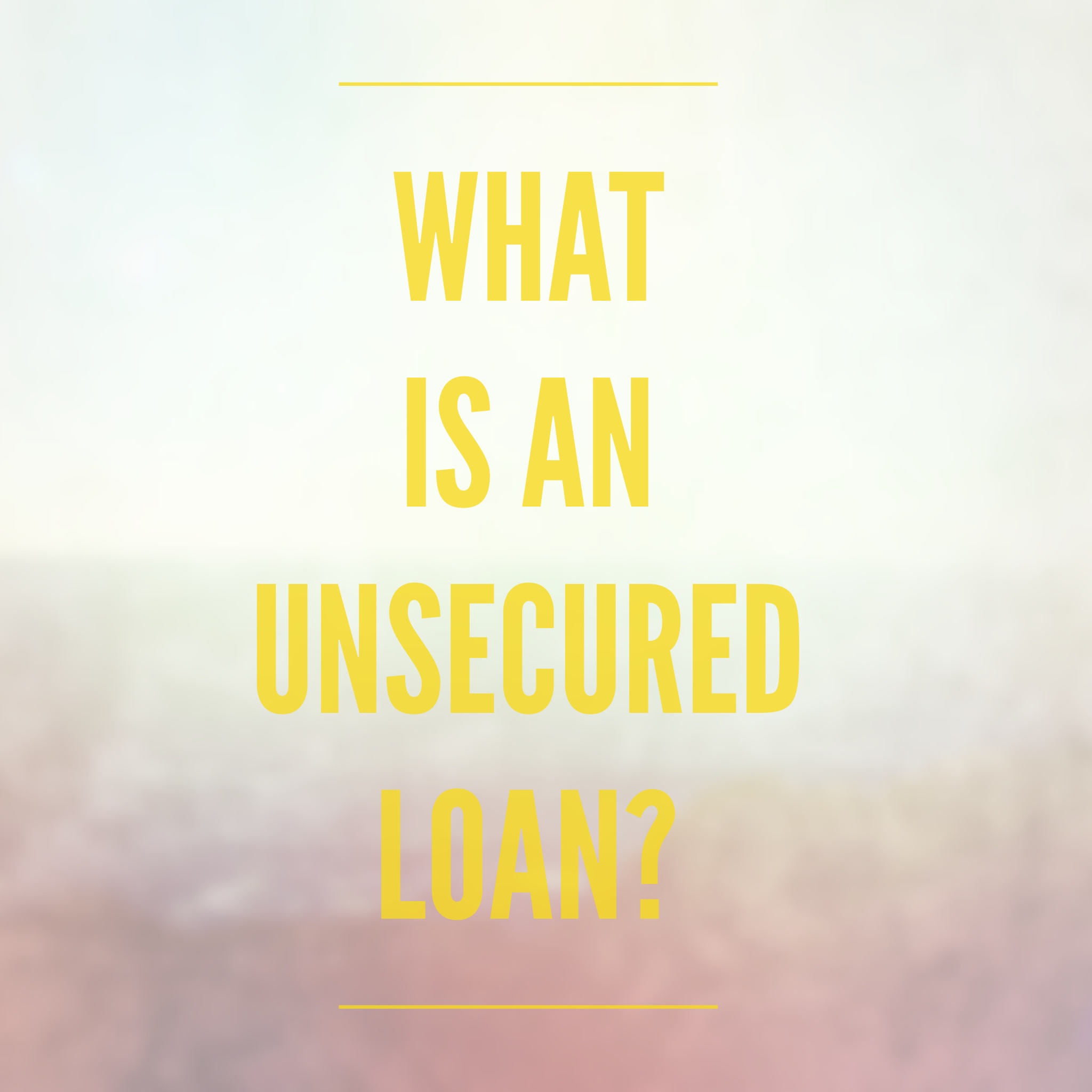 Unsecured Loan