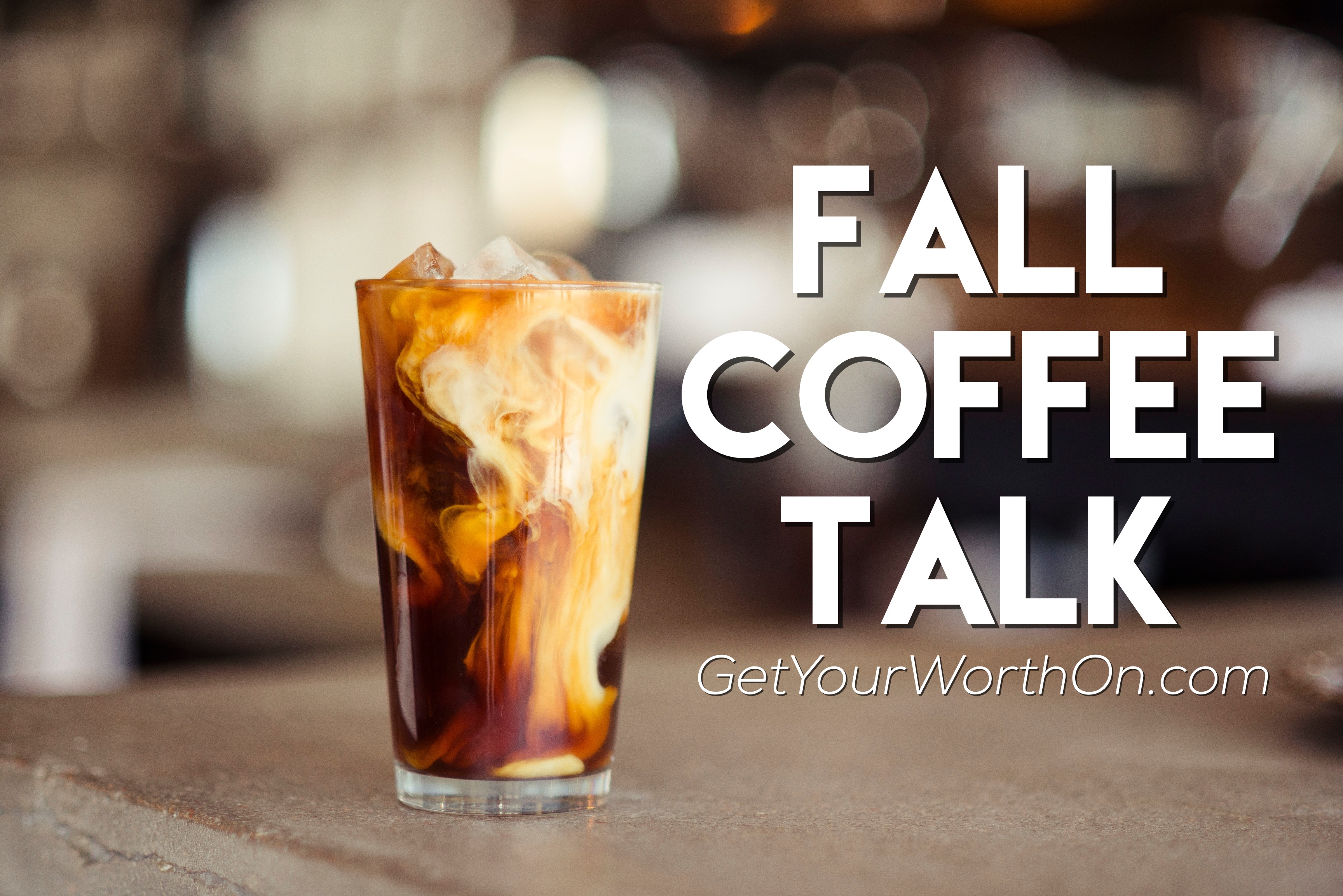 Fall Coffee Talk
